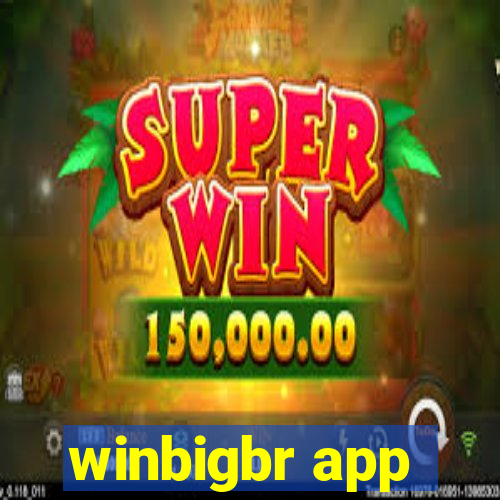 winbigbr app